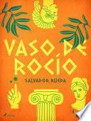 Vaso de rocío