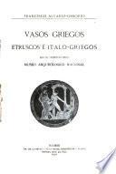 Vasos griegos, etruscos é italo-griegos que se conservan en el Museo Arqueológico Nacional