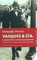 Vasques & cía. : fragmentos de la oficina del desasosiego