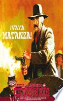¡Vaya matanza! (Colección Oeste)