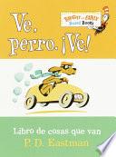 Ve, perro. ¡Ve!