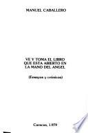 Vé y toma el libro que está abierto en la mano del ángel