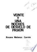 Veinte y una noches de desvelo de pasión