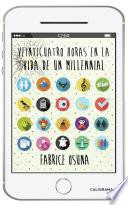 Veinticuatro horas en la vida de un millennial