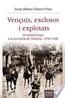 Vençuts, exclosos i explotats