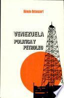 Venezuela, política y petróleo