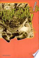 Venezuela, qué vaina!