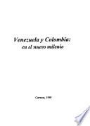 Venezuela y Colombia en el nuevo milenio