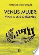 Venus mujer: viaje a los orígenes