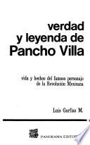 Verdad y leyenda de Pancho Villa