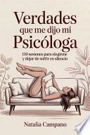 Verdades que me dijo mi Psicologa