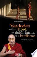 Verdades sobre el Tíbet, los dalái lamas y el budismo