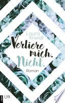 Verliere mich. Nicht.