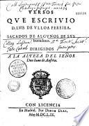 Versos que escrivio D. Luis de Ulloa Pereira, sacados de algunos de sus borradores
