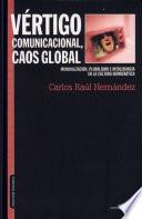 Vértigo comunicacional, caos global