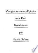 Vestigios atlantes y egipcios en el Perú