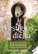 Vestigios de Dicha