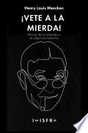 ¡VETE A LA MIERDA!