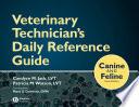 Veterinary Technician's Daily Reference Guide