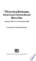 VI Encuentro de Historiadores, Intelectuales y Cientistas Sociales Bolivia-Chile