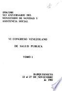 VI [i.e. Sexto] Congreso Venezolano de Salud Pública
