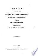 Viage de S.A.R., el serenisimo señor duque de Montpensier a Tunez, Egipto, Turquia y Grecia