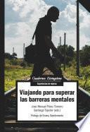 Viajando para superar las barreras mentales