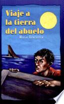 Viaje a la Tierra Del Abuelo