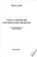 Viaje a través de los Himalayas secretos