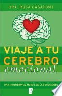 Viaje a tu cerebro emocional