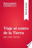 Viaje al centro de la Tierra de Julio Verne (Guía de lectura)