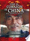 Viaje al corazón de China
