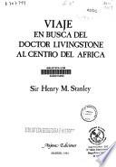 Viaje en busca del Doctor Livingstone al centro de Africa
