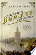 Viaje por el Guadalquivir y su Historia