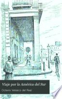 Viaje por la América del Sur ...