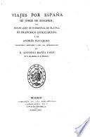 Viajes por España de Jorge de Einghen del Baron Leon de Rosmithal de Blatna, de Francisco Guicciardini y de Andrés Navajero