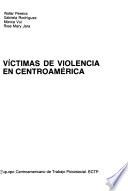 Víctimas de violencia en Centroamérica