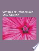 Víctimas Del Terrorismo en Argentina
