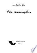 Vida cinematográfica