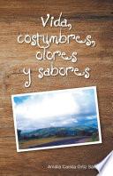 Vida, costumbres, olores y sabores