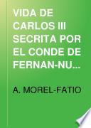 VIDA DE CARLOS III SECRITA POR EL CONDE DE FERNAN-NUNEZ