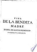 Vida de la bendita Madre Isabel de Santo Domingo