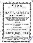 Vida de la sierva de Dios soror Maria Alberta de Sto. Domingo, carmelita descalça ... oriunda de ... Puigcerdà ...