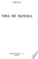 Vida de Manolo