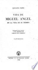 Vida de Miguel Angel en la vida de su tiempo