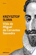 Vida de Miguel de Cervantes Saavedra
