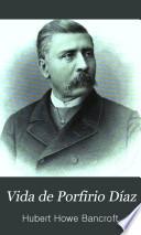 Vida de Porfirio Díaz