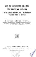 Vida del conquistador del Perú