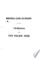 Vida del glorioso padre y patriarca S. Felipe Neri