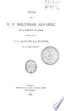 Vida del V.P. Baltasar Alvarez